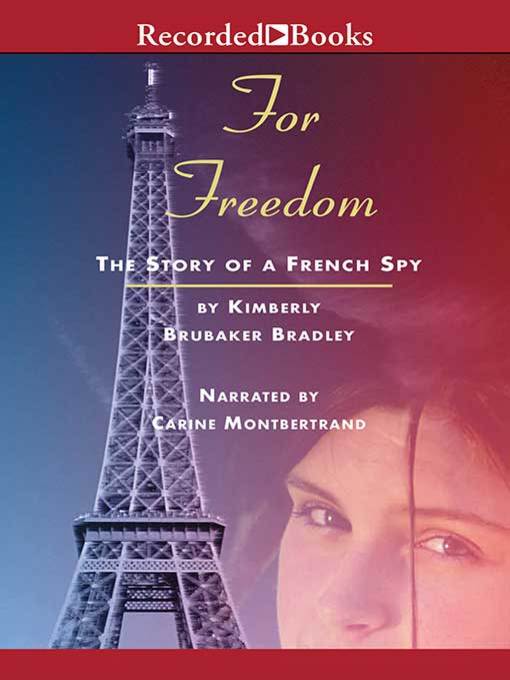 Title details for For Freedom by Kimberly Brubaker Bradley - Wait list